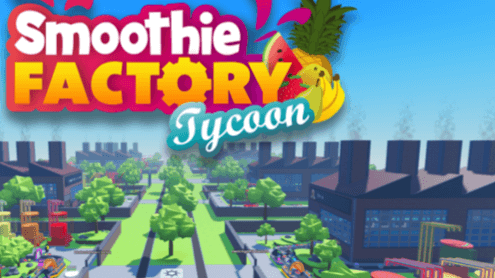Smoothie Factory Tycoon Rebirth (2023)