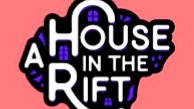 A House in the Rift Code: Patreon Code (2024)