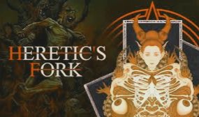 Heretic’s Fork: How to Play As Unknown